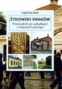 Picture of Żydowski Kraków Przewodnik po zabytkach i miejscach pamięci