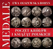 Pokaż szczegóły dla Poczet królów i książąt polskich. Medale Zobacz : Poczet kró... - Ewa Olszewska-Borys