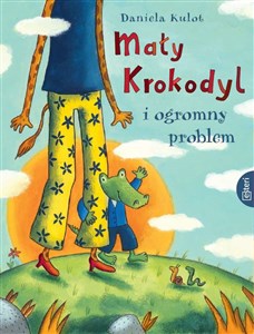 Picture of Mały Krokodyl i ogromny problem