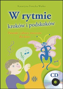 Picture of W rytmie kroków i podskoków z płytą CD Piosenki i zabawy muzyczne dla dzieci