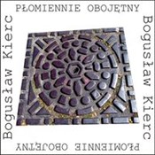 Płomiennie... - Bogusław Kierc -  books from Poland