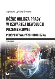 Picture of Różne oblicza pracy w czwartej rewolucji przemysłowej Perspektywa psychologiczna