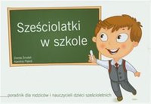Picture of Sześciolatki w szkole Poradnik dla rodziców i nauczycieli dzieci sześcioletnich