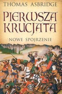 Picture of Pierwsza krucjata Nowe spojrzenie