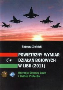 Picture of Powietrzny wymiar działań bojowych w Libii (2011) Operacja Odyssey Dawn i Unified protector