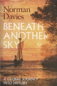 Zobacz : Beneath An... - Norman Davies