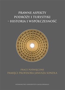 Picture of Prawne aspekty podróży i turystyki - Historia i współczesność