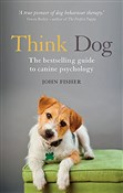 Książka : Think Dog:... - John Fisher