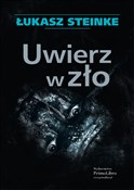 Uwierz w z... - Łukasz Steinke -  Polish Bookstore 