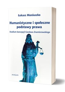 Picture of Humanistyczne i społeczne podstawy prawa