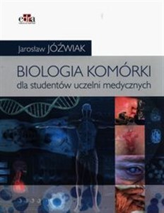 Picture of Biologia komórki Podręcznik dla studentów uczelni medycznych