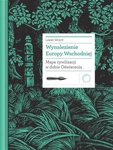 Picture of Wynalezienie Europy Wschodniej. Mapa cywilizacji w dobie oświecenia