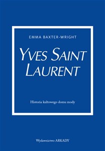 Picture of Yves Saint Laurent Historia kultowego domu mody