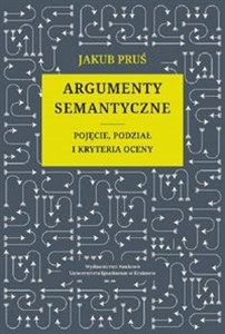 Picture of Argumenty semantyczne Pojęcie podział i kryteria oceny