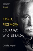 Ciszo, prz... - Carole Angier -  Książka z wysyłką do UK