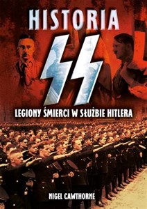 Picture of Historia SS Legiony śmierci w służbie Hitlera