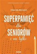 Zobacz : Superpamię... - Paulina Mechło