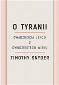 Książka : O tyranii ... - Timothy Snyder
