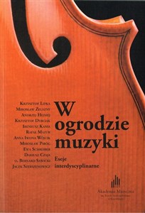 Obrazek W ogrodzie muzyki. Eseje interdyscyplinarne