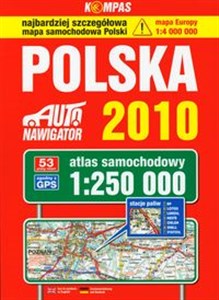 Obrazek Polska 2010 atlas samochodowy 1:250 000 najbardziej szczegółowa mapa samochodowa Polski. Mapa Europy 1:4 000 000