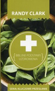 Picture of Biblijne podstawy uzdrowienia