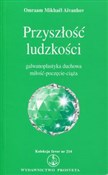 Przyszłość... - Omraam Mikhael Aivanhov -  books in polish 