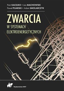 Obrazek Zwarcia w systemach elektroenergetycznych