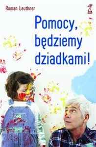 Obrazek Pomocy będziemy dziadkami