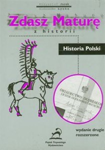 Obrazek Zdasz maturę z historii Historia Polski