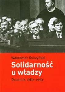 Obrazek Solidarność u władzy Dziennik 1989-1993