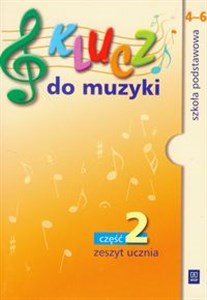 Picture of Klucz do muzyki 4-6 Zeszyt ucznia Część 2 szkoła podstawowa