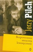 polish book : Bezpowrotn... - Jerzy Pilch
