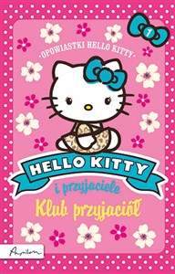 Obrazek Hello Kitty i przyjaciele Klub przyjaciół