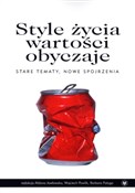 Style życi... - Aldona Jawłowska (red.), Wojciech Pawlik (red.), Barbara Fatyga (red.) -  books in polish 