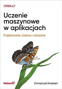 Obrazek Uczenie maszynowe w aplikacjach Projektowanie, budowa i wdrażanie