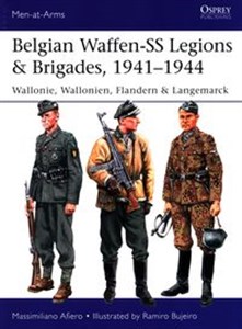 Obrazek Belgian Waffen-SS Legions & Brigades, 1941-1944 Wallonie, Wallonien, Flandern & Langemarck