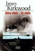Dobre chwi... - James Kirkwood -  foreign books in polish 