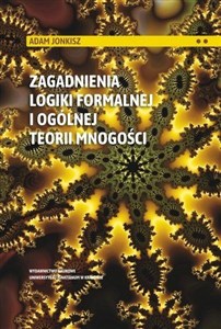 Picture of Zagadnienia logiki formalnej i ogólnej teorii mnogości