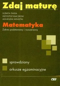 Picture of Zdaj maturę Matematyka Liceum zakres podstawowy i rozszerzony