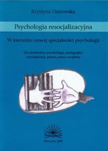 Picture of Psychologia resocjalizacyjna WQ kierunku nowej specjalności psychologii