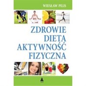 Zdrowie, d... - Wiesław Pilis -  books in polish 
