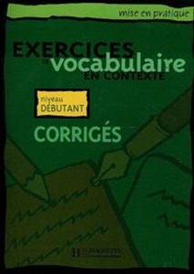 Picture of Exercices de vocabulaire en Contexte niveau debutant Corriges