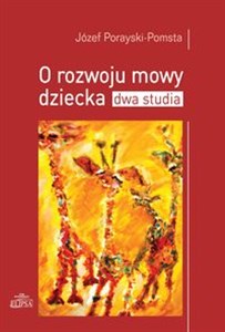 Picture of O rozwoju mowy dziecka Dwa studia