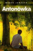 Zobacz : Antonówka - Marek Janczyk