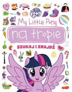 Obrazek My Little Pony na tropie. Szukaj i znajdź