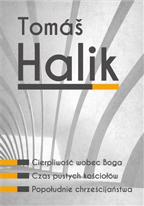 Picture of Tomáš Halik Komplet 3 książek Cierpliwość wobec Boga, Czas pustych kościołów, Popołudnie chrześcijaństwa