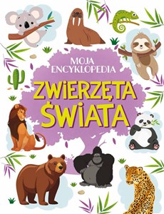 Obrazek Moja encyklopedia. Zwierzęta Świata