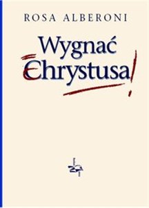 Picture of Wygnać Chrystusa