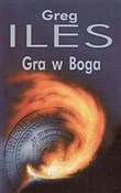 Polska książka : Gra w Boga... - Greg Iles