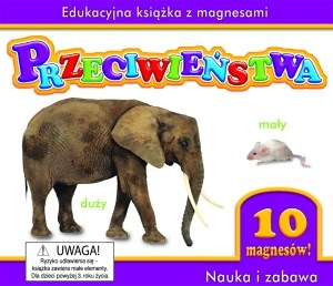 Picture of Przeciwieństwa Nauka i zabawa Edukacyjna książka z magnesami